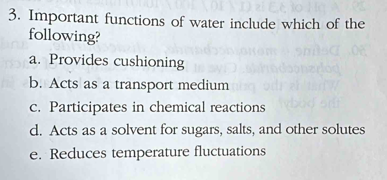 Solved: Important functions of water include which of the following? a ...
