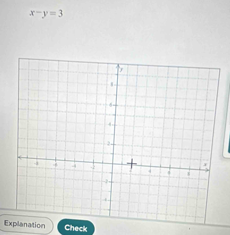 x-y=3
Eon Check