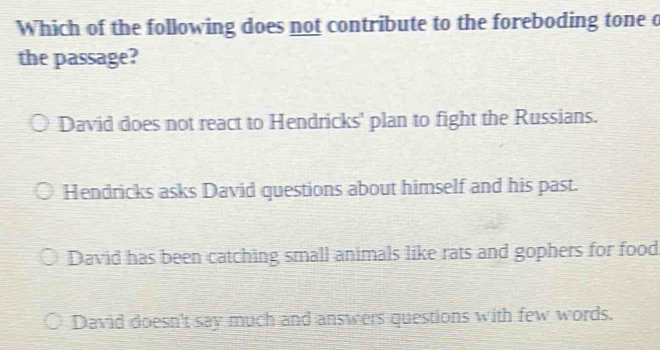Solved: Which of the following does not contribute to the foreboding ...
