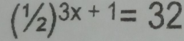 (^1/_2)^3x+1=32