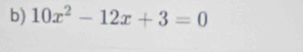 10x^2-12x+3=0