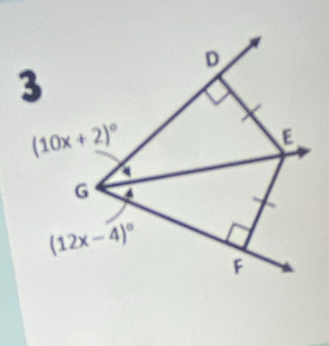 D
3
(10x+2)^circ 
E
G
(12x-4)^circ 
F