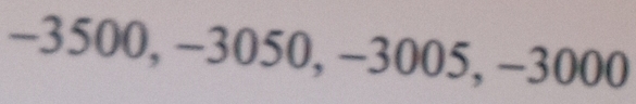 -3500, -3050, -3005, -3000