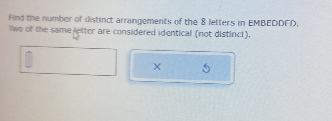 Solved: Find the number of distinct arrangements of the 8 letters in ...