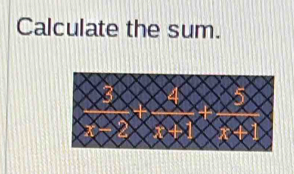 Calculate the sum.