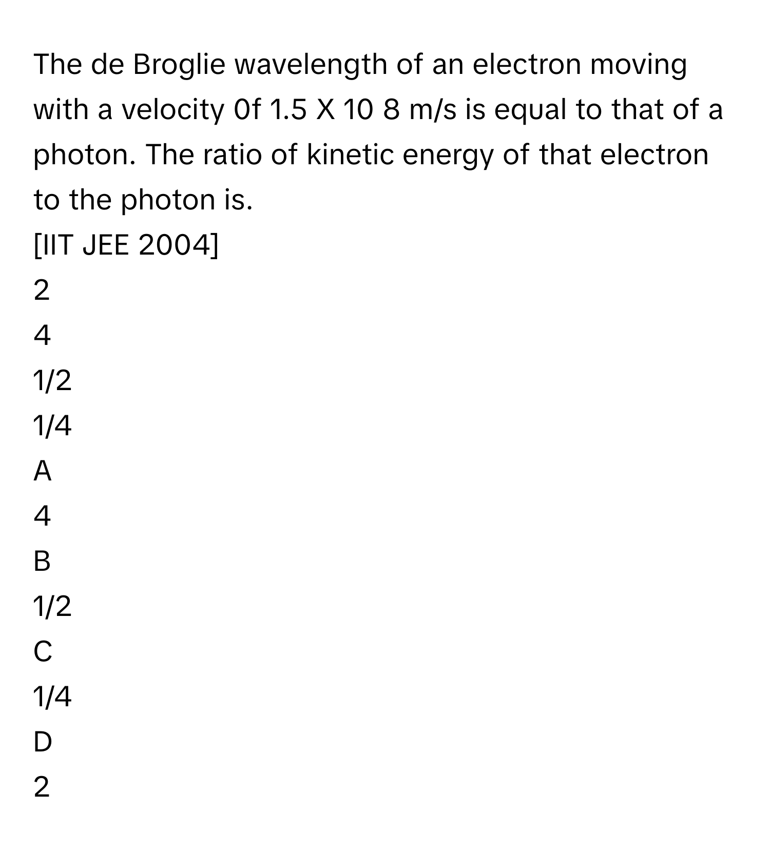 Solved: The de Broglie wavelength of an electron moving with a velocity ...