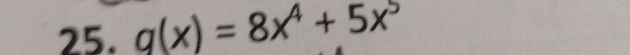 g(x)=8x^4+5x^5