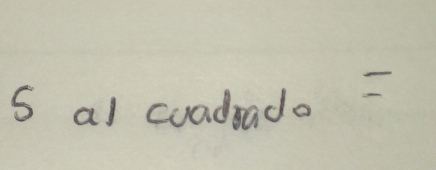 al cuadrado