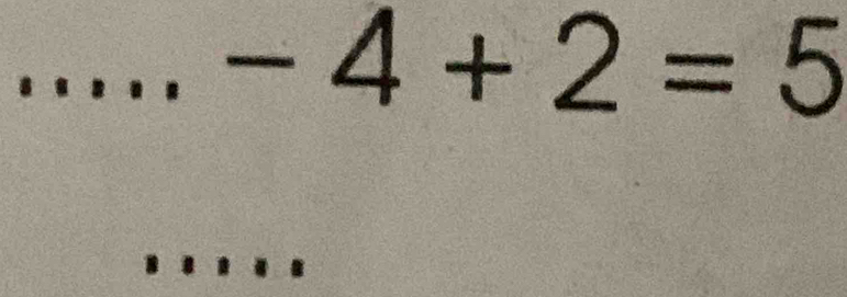 -4+2=5
_