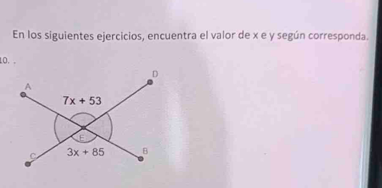 En los siguientes ejercicios, encuentra el valor de x e y según corresponda.
10. .