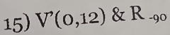 V'(0,12) & R_-90