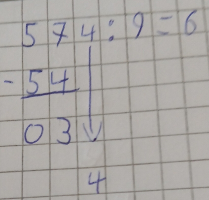 beginarrayr 574:9=6 -54 hline 03vendarray
-
4