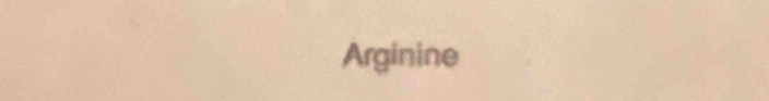 Arginine