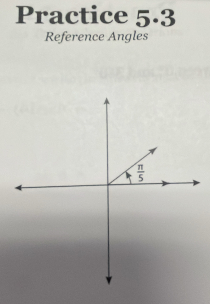 Practice 5.3
Reference Angles