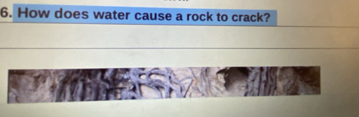 How does water cause a rock to crack?