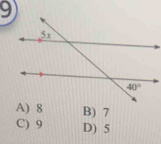 A) 8 B) 7
C) 9 D) 5