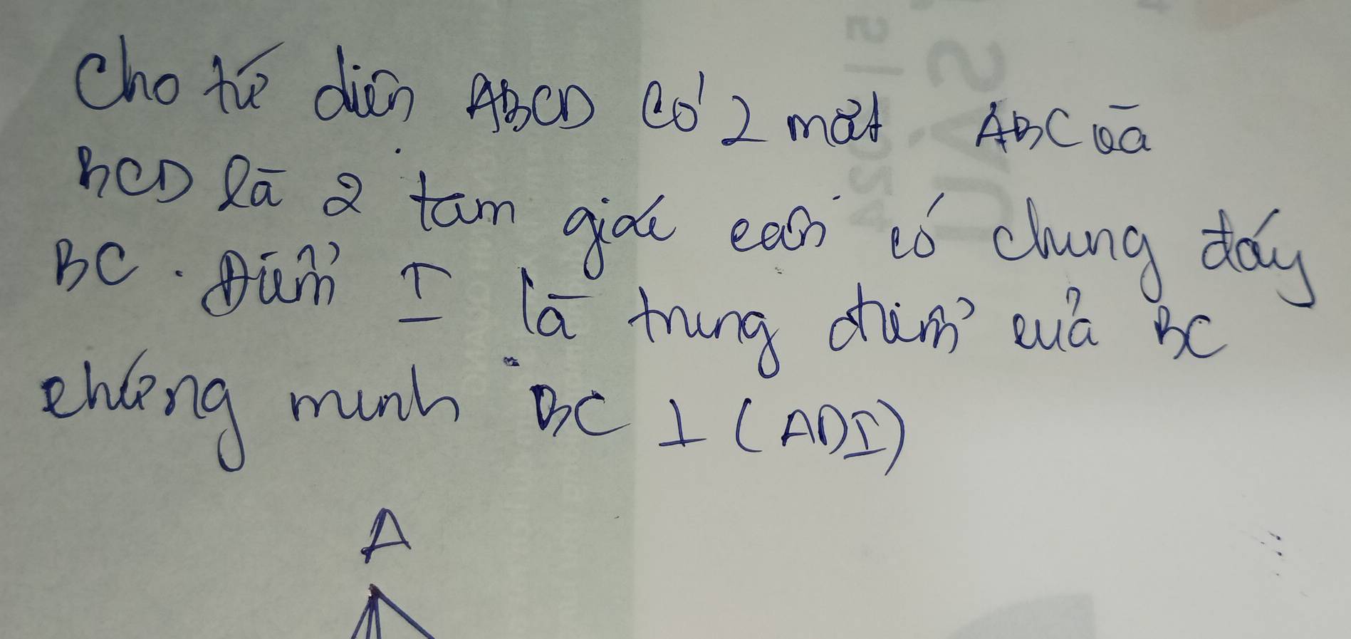 chotie din AbCD CÒ 2 mà+ ABCEa
Beo Rā a tan gou eath ¢ó clung dǎy 
BC. Dūn I la hrung dǎm' euá BC 
ehdeng munh Bc. I (A ⊥ 
A