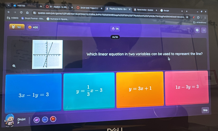 HEB ISD S1 - Algebra 1 A 4th, s 23-24 Unit 7 Quiz 2 (C x O Playing a Game- Qui Save Avatar - Quizizz
quizizz.com/join/game/U2FsdGVkX18vzXYml41ILtOXRaL8vPKr7DZQE56WEGeq4%252FD0%252F7Pp4eXwm%252FpNQBu79mQqgPeAShKH00dxE1Mcrg%2. ☆
HEBIST Dijot Parmar - 68 Numeros in Spanis.. □ All Bookmarks
1st 00 14 a 【 ]
24/30
Which linear equation in two variables can be used to represent the line?
3x-1y=3
y= 1/3 x-3
y=3x+1 1x-3y=3
nivia