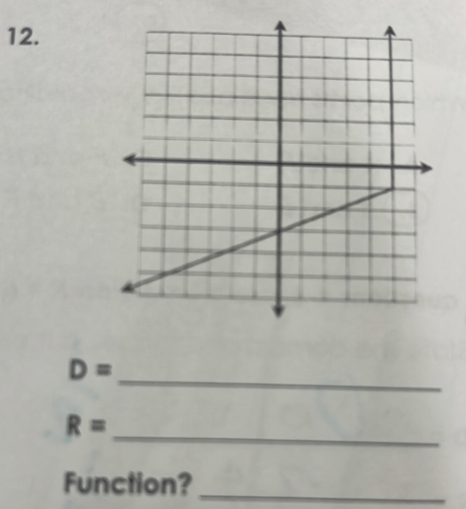 D= _
R= _ 
Function?_