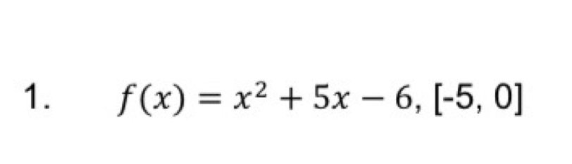 f(x)=x^2+5x-6,[-5,0]