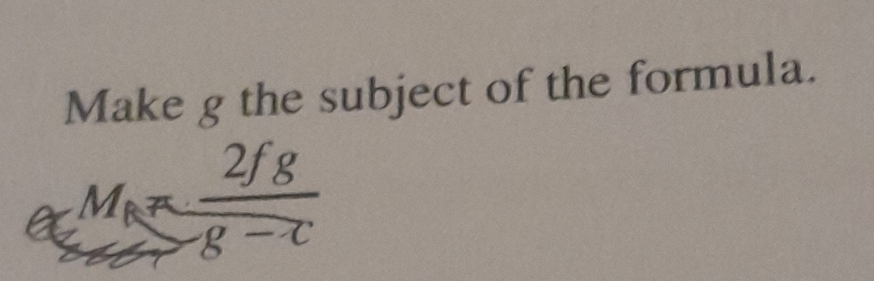 Make g the subject of the formula.
M_B= (2/8)/8-c 