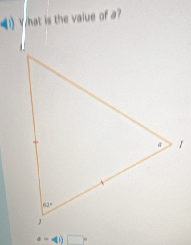 What is the value of a?
a=phi )) □°