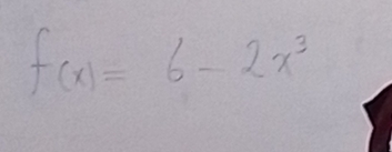 f(x)=6-2x^3