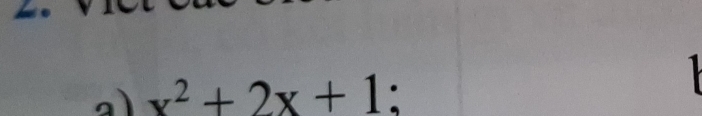 a x^2+2x+1 :