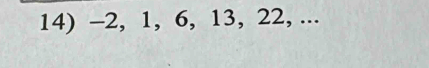 -2, 1, 6, 13, 22, ...