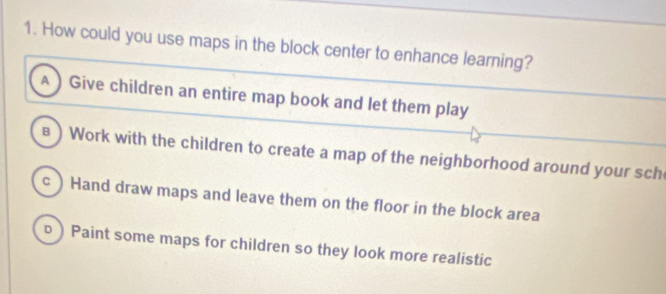 Solved: How could you use maps in the block center to enhance learning ...