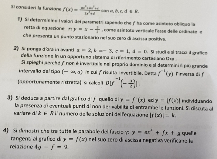 Risolto:Si consideri la funzione f(x)= (ax^3+bx^2+c)/2x^2+d con a, b, c ...