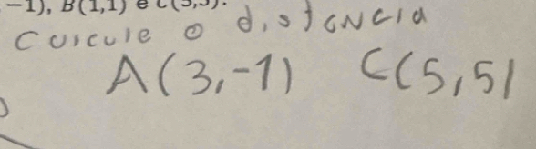 -1), B(1,1) e C(3,3)