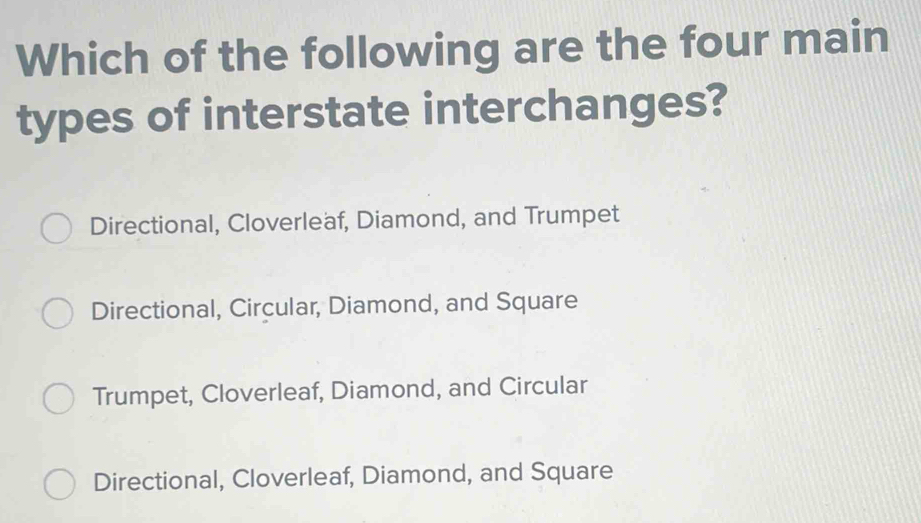 Solved: Which of the following are the four main types of interstate ...