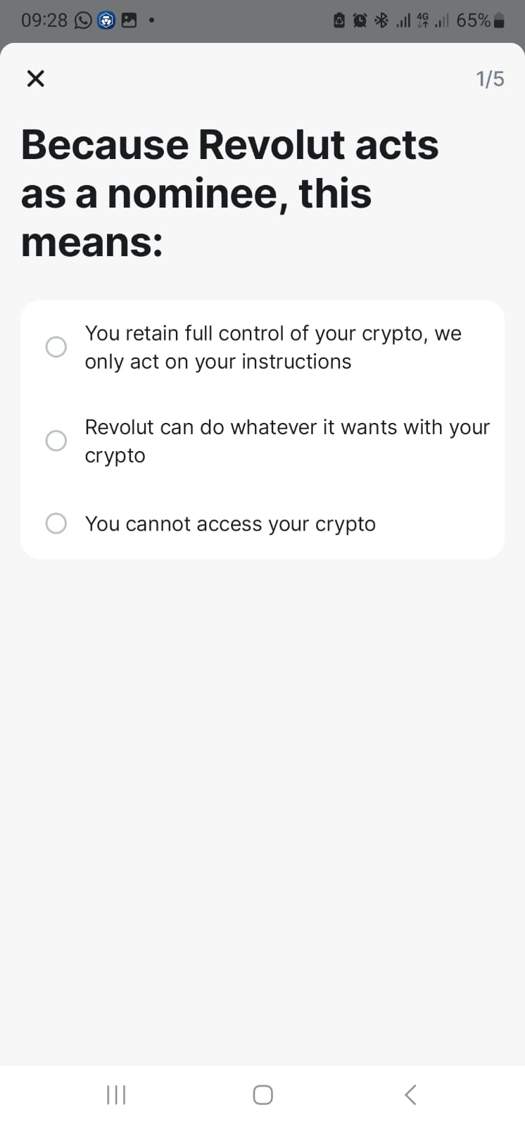 Solved: 09:28 65% 4G × 1/5 Because Revolut acts as a nominee, this means:  You retain full control [Others]