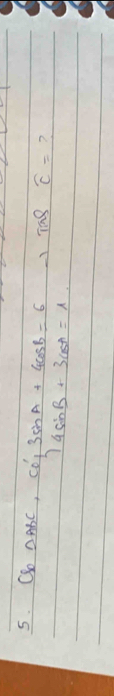 Qo 0.abc, Co', 3sin A+4cos B=6 78 widehat c= ?