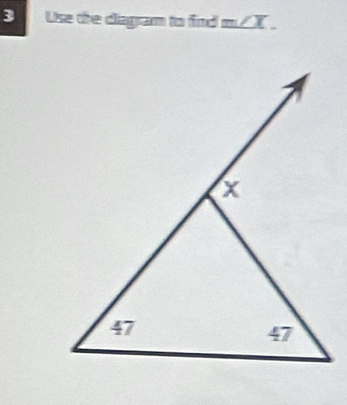 Use the dagram to find m∠ X.