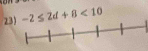 23 -2≤ 2d+8<10</tex>