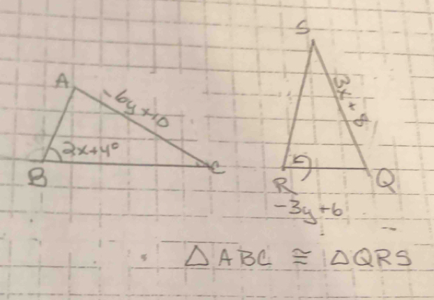 -3y+6
△ ABC≌ △ QRS