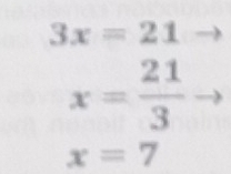 3x=21
x= 21/3 
x=7