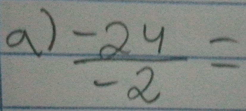  (-24)/-2 =