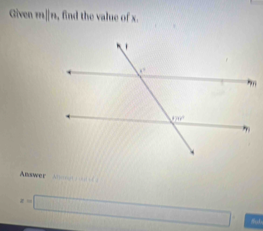 Given m||n , find the value of x.
Anwer temt
x=□ sub