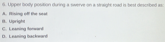 Surviving A Straight Road Swerve The Upper Body Position That Matters - yokpolt