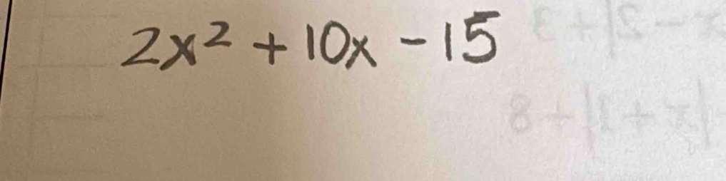 2x^2+10x-15