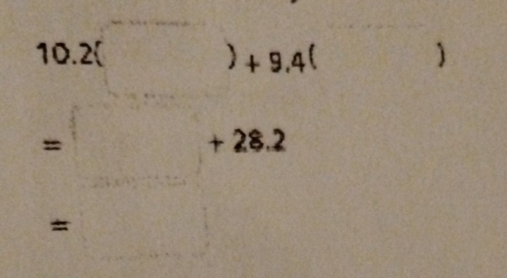 10. 2( ) +5 .4( )
+ 28.2