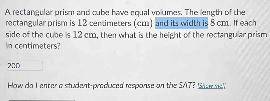 Solved: A rectangular prism and cube have equal volumes. The length of ...