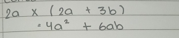 2a* (2a+3b)
=4a^2+6ab