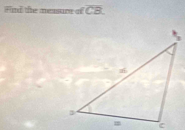 And the measure of overline CB.