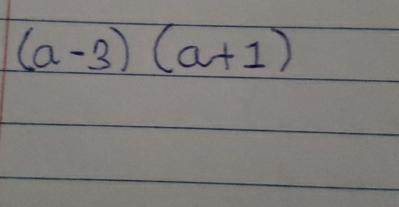 (a-3)(a+1)