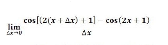 limlimits _△ xto 0 (cos [(2(x+△ x)+1]-cos (2x+1))/△ x 