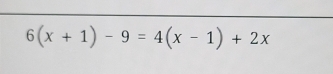 6(x+1)-9=4(x-1)+2x